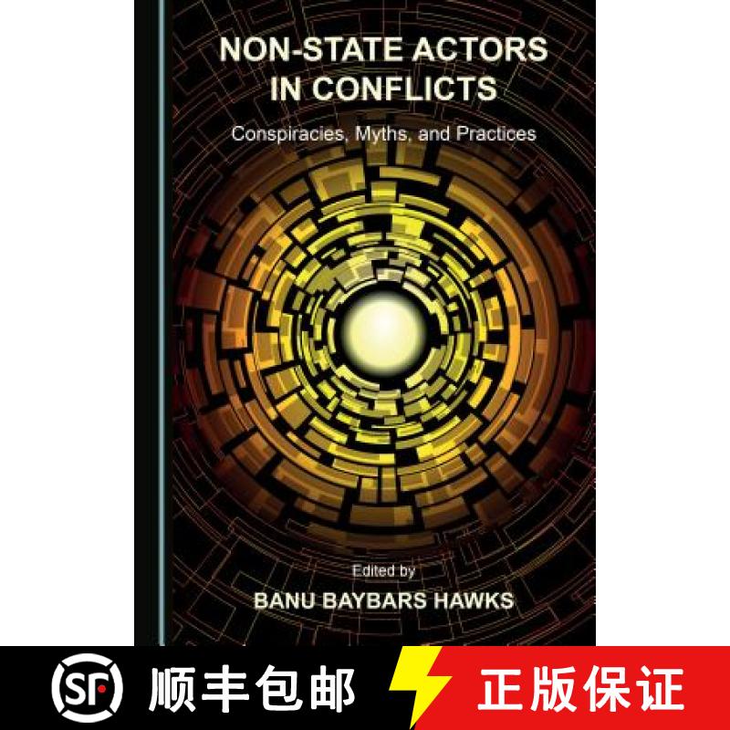 预订 Non-State Actors in Conflicts : Conspiracies, Myths, and Practices [9781527504110]