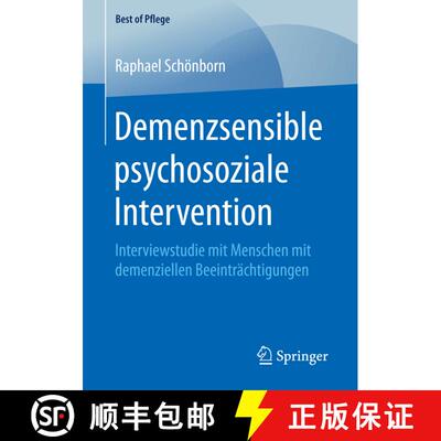 【3-4周达】Demenzsensible psychosoziale Intervention : Interviewstudie mit Menschen mit demenziellen ... [9783658208677]