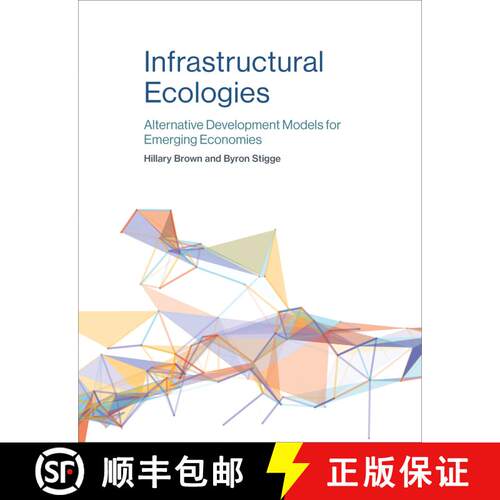 【3-4周达】Infrastructural Ecologies – Alternative Development Models for Emerging Economies [9780262533867]