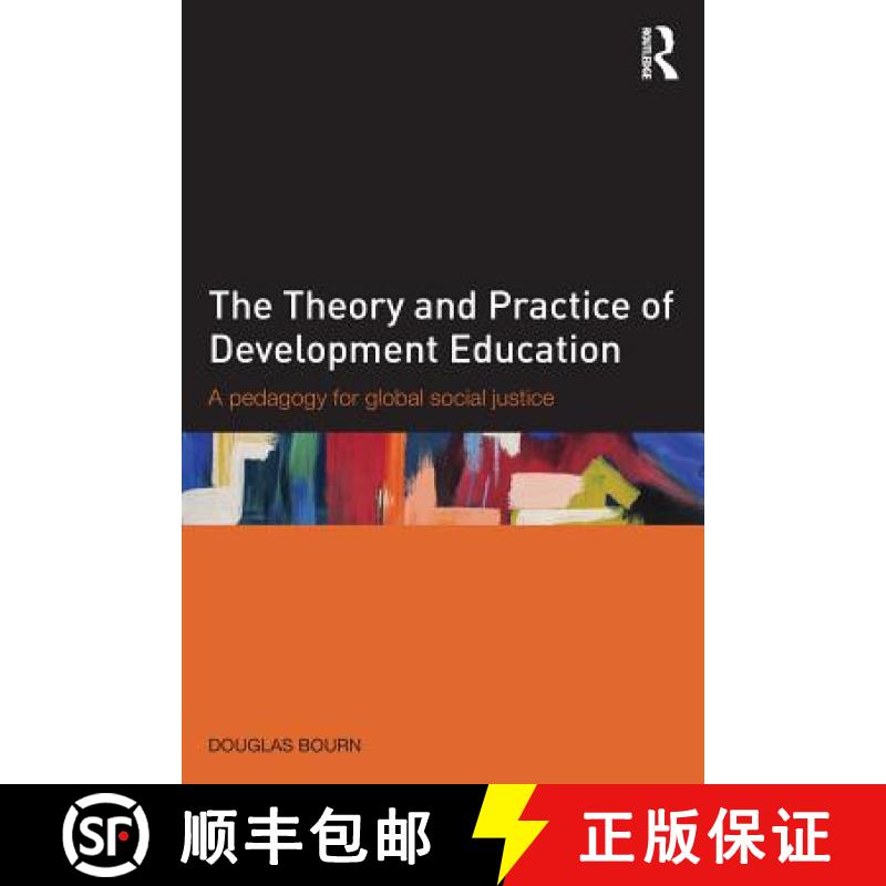 【3-4周达】The Theory and Practice of Development Education : A pedagogy for global social justice [9781138804777]