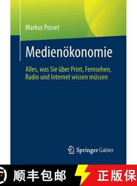 【3-4周达】Medienökonomie : Alles, was Sie über Print, Fernsehen, Radio und Internet wissen müssen [9783658384401]