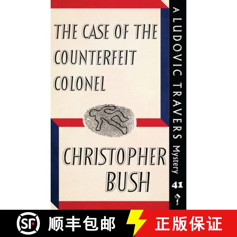 【2-3周达】The Case of the Counterfeit Colonel: A Ludovic Travers Mystery [9781913527013]