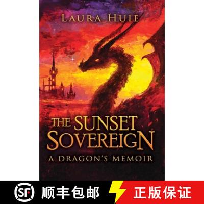 【3-4周达】The Sunset Sovereign: A Dragon's Memoir [9798218534370]