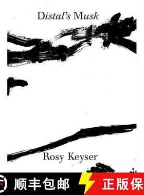【3-4周达】Rosy Keyser: Distal's Musk [9780960088522]