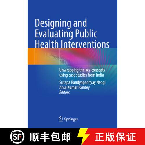 【3-4周达】Designing and Evaluating Public Health Interventions: Unwrapping the key concepts using ca... [9789819795765]