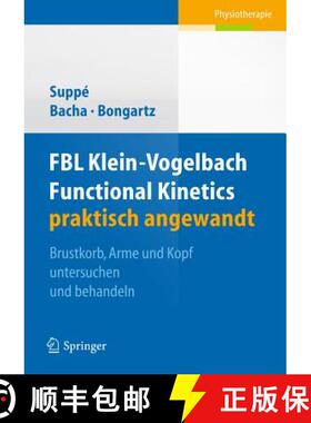 【3-4周达】FBL Klein-Vogelbach Functional Kinetics praktisch angewandt: Brustkorb, Arme und Kopf unte... [9783642207259]
