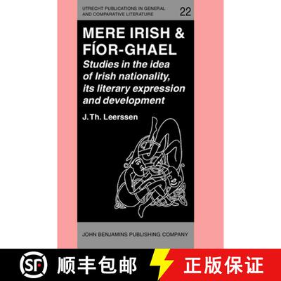 【3-4周达】精装 Mere Irish & Fior-Ghael: Studies in the idea of Irish nationality, its literary expre... [9789027221988]