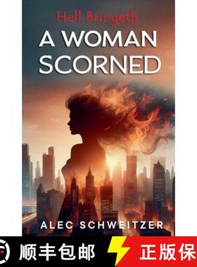 【3-4周达】Hell Bringeth A Woman Scorned [9798227803184]