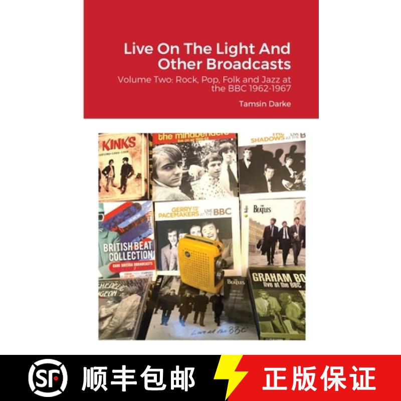 【2-3周达】Live On The Light And Other Broadcasts: Volume Two: Rock, Pop, Folk and Jazz at the BBC 19... [9781667187105]