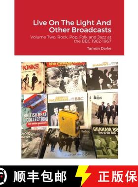 【3-4周达】Live On The Light And Other Broadcasts: Volume Two: Rock, Pop, Folk and Jazz at the BBC 19... [9781667187105]