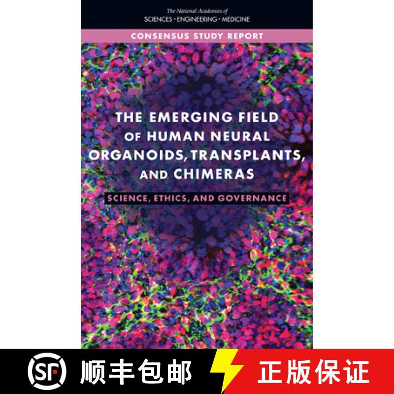【3-4周达】The Emerging Field of Human Neural Organoids, Transplants, and Chimeras: Science, Ethics, ... [9780309303361]