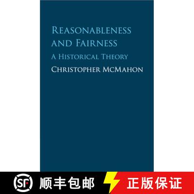 【3-4周达】Reasonableness and Fairness: A Historical Theory [9781316630358]