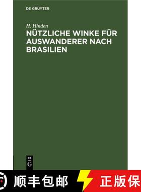 【3-4周达】Nützliche Winke für Auswanderer nach Brasilien [9783111172545]