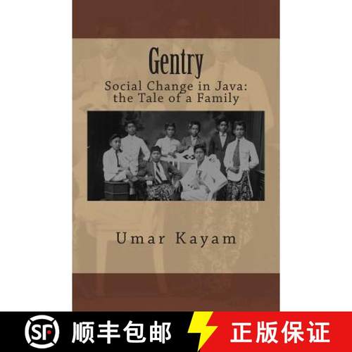 【3-4周达】Gentry: Social Change in Java: the Tale of a Family [9780987463722]