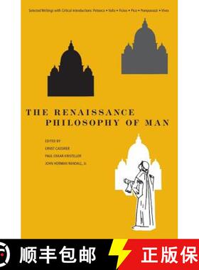 【3-4周达】The Renaissance Philosophy of Man: Petrarca, Valla, Ficino, Pico, Pomponazzi, Vives [9780226096049]