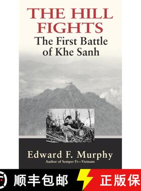 【3-4周达】The Hill Fights: The First Battle of Khe Sanh [9780891418498]