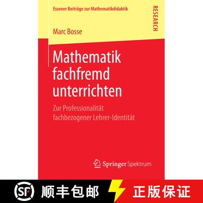 【3-4周达】Mathematik fachfremd unterrichten : Zur Professionalität fachbezogener Lehrer-Identität ... [9783658155988]