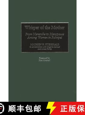 【3-4周达】Whisper of the Mother: From Menarche to Menopause Among Women in Pohnpei [9780897898188]