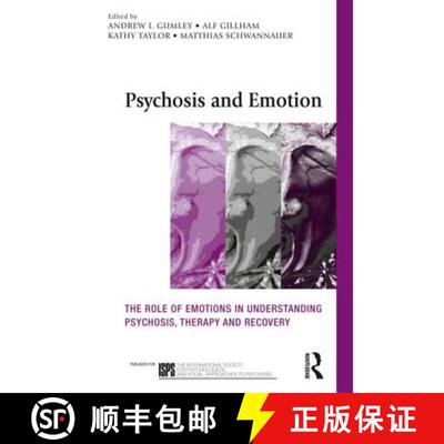 【3-4周达】Psychosis and Emotion : The role of emotions in understanding psychosis, therapy and recovery [9780415570428]
