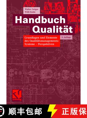 【3-4周达】精装 Handbuch Qualität: Grundlagen und Elemente des Qualitätsmanagements: Systeme - Pers... [9783834802736]