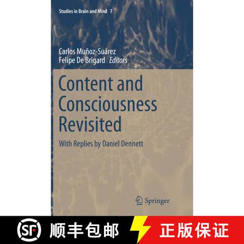 【3-4周达】Content and Consciousness Revisited : With Replies by Daniel Dennett (Softcover reprint of... [9783319367279]