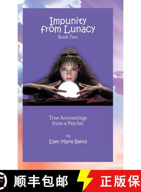 【3-4周达】Impunity from Lunacy - Book Two: True Accountings from a Psychic [9781929219117]