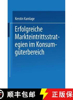 【3-4周达】Erfolgreiche Markteintrittsstrategien Im Konsumgüterbereich [9783824475254]