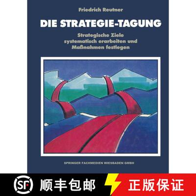 【3-4周达】Die Strategie-Tagung : Strategische Ziele systematisch erarbeiten und Maßnahmen festlegen [9783409134231]