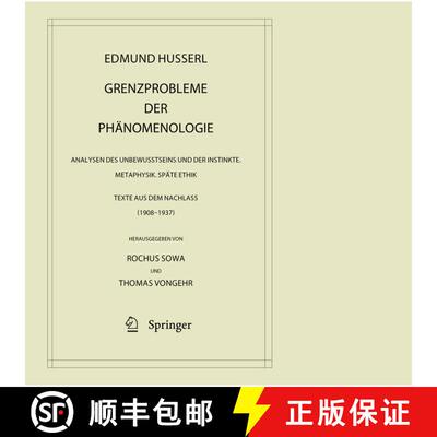 【3-4周达】精装 Grenzprobleme der Phänomenologie: Analysen des Unbewusstseins und der Instinkte. Met... [9789400758131]