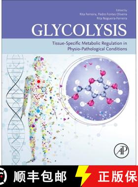 【3-4周达】Glycolysis: Tissue-Specific Metabolic Regulation in Physio-Pathological Conditions [9780323917049]