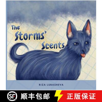 【3-4周达】精装 The Storms' Scents: A Dog's Memories Through Fragrances [9781923502017]