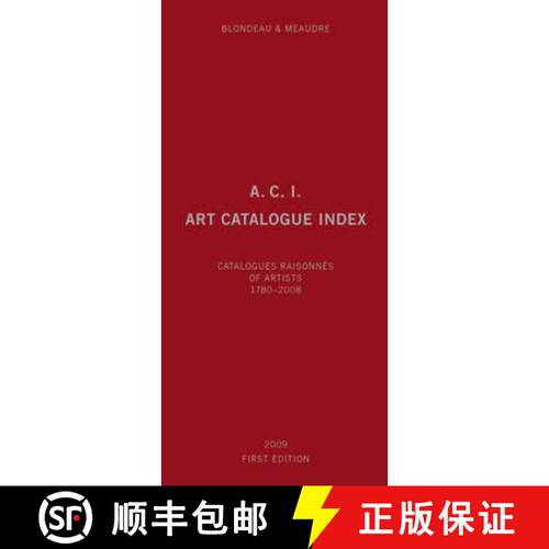 【3-4周达】精装 A.C.I., Art Catalogue Index: Catalogues Raisonn�s of Artists 1780-2008 [9783905829532]