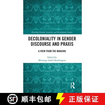 【3-4周达】Decoloniality in Gender Discourse and Praxis: A View from the Margins [9781032764818]