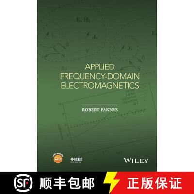 【3-4周达】精装 Applied Frequency-Domain Electromagnetics [Wiley电子电气工程] [9781118940563]