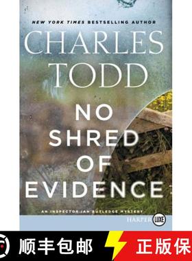 【3-4周达】No Shred of Evidence: An Inspector Ian Rutledge Mystery [9780062440228]