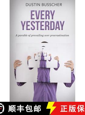 【3-4周达】Every Yesterday : A parable of prevailing over procrastination [9781948484770]