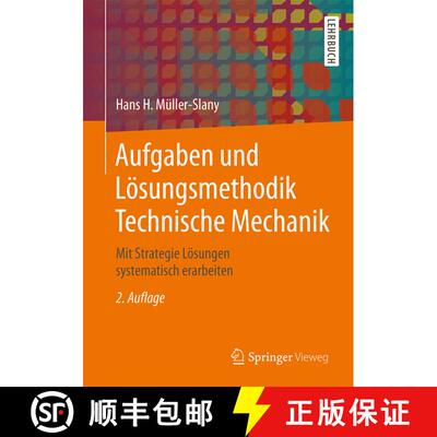 【3-4周达】Aufgaben und Lösungsmethodik Technische Mechanik: Mit Strategie Lösungen systematisch er... [9783658224196]