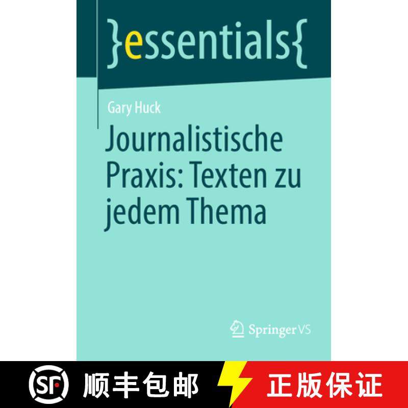 【3-4周达】Journalistische Praxis: Texten Zu Jedem Thema [9783658431495]