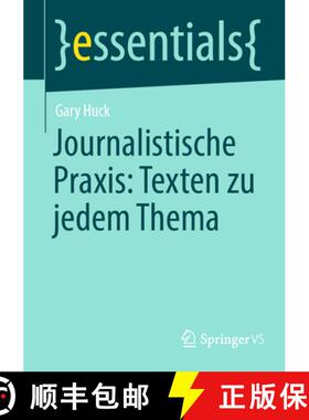 【3-4周达】Journalistische Praxis: Texten Zu Jedem Thema [9783658431495]