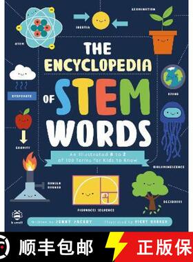 【3-4周达】Encyclopedia of STEM Words: An Illustrated a to Z of 100 Terms for Kids to Know [9781913918286]
