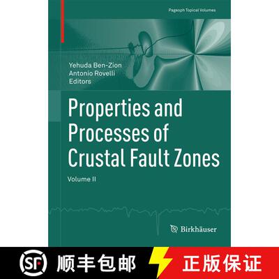 【3-4周达】Properties and Processes of Crustal Fault Zones: Volume II [9783034809238]