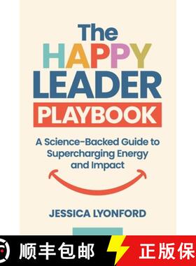 【3-4周达】The Happy Leader Playbook: A Science-Backed Guide to Supercharging Energy and Impact [9781990830792]
