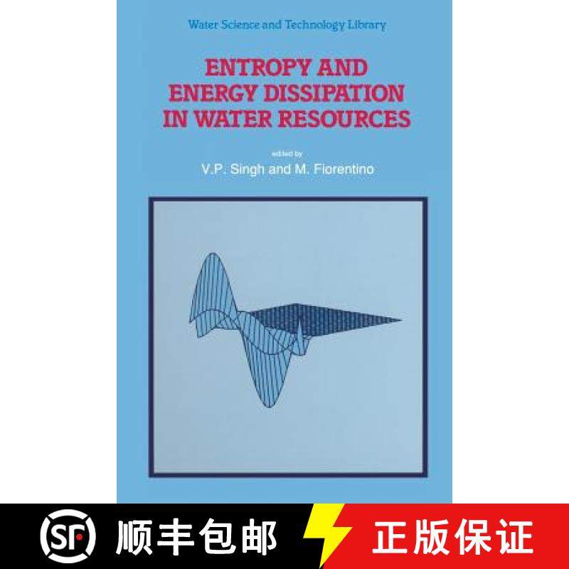 【3-4周达】Entropy and Energy Dissipation in Water Resources [9789401050722]