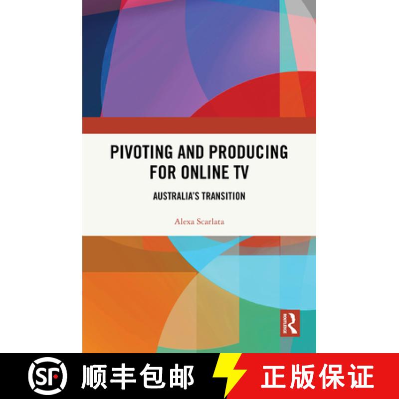 【3-4周达】Pivoting and Producing: The Early Years of Online TV in Australia [9781032712406]