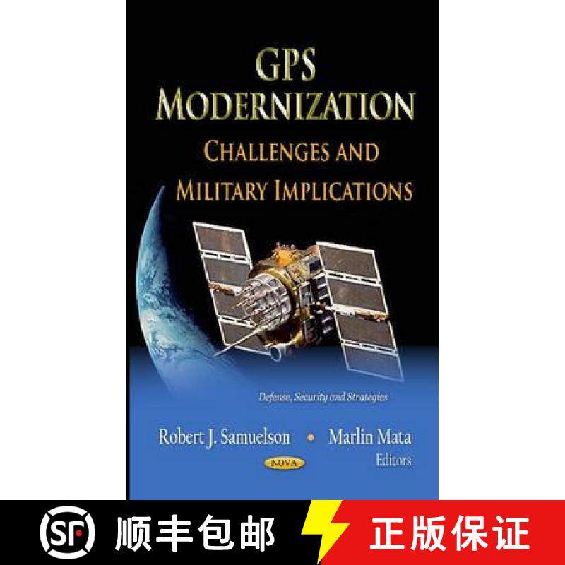 【3-4周达】GPS Modernization: Challenges and Military Implications [9781619425897]