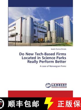 预订 Do New Tech-Based Firms Located in Science Parks Really Perform Better [9783659459252]