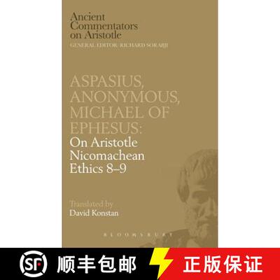 【3-4周达】精装 Aspasius  Michael of Ephesus  Anonymous: On Aristotle Nicomachean Ethics 8-9: On Aris... [9780715630716]