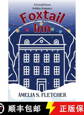 【3-4周达】Foxtail Inn: A Foxtail Grove Romance [9781738200153]