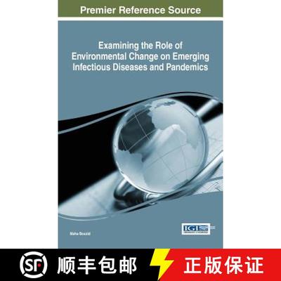 【3-4周达】Examining the Role of Environmental Change on Emerging Infectious Diseases and Pandemics [9781522505532]