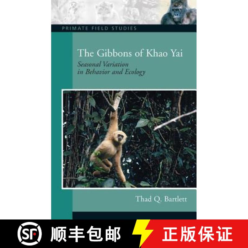 【3-4周达】The Gibbons of Khao Yai: Seasonal Variation in Behavior and Ecology, Coursesmart Etextbook [9780131915046]